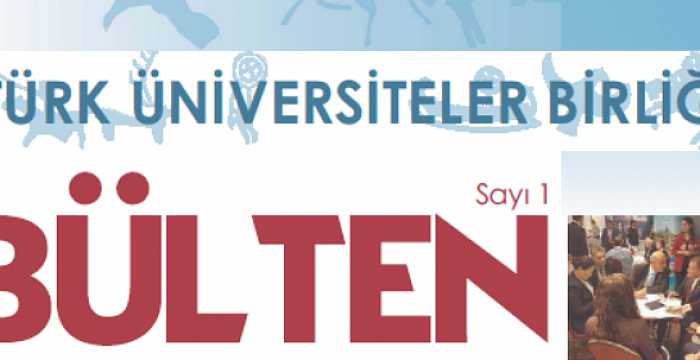 Türk Keneşi Türk Üniversiteler Birliği’nin haber bülteni yayınlanmaya başlamıştır. 