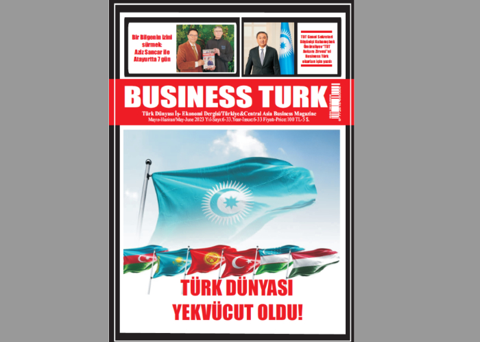 TDT Genel Sekreteri tarafından kaleme alınan makale “Business Turk” dergisinde yayınlandı